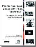 Protecting Your Community From Terrorism: The Strategies for Local Law Enforcement Series