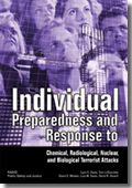 Individual Preparedness and Response to Chemical, Radiological, Nuclear, and Biological Terrorist Attacks