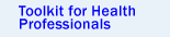 Toolkit for Health Professionals