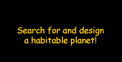 Search for and design a habitable planet!