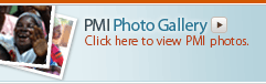 PMI Photo Gallery: Click here to view PMI photos.