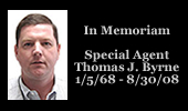 In Memoriam - Special Agent Thomas J. Byrne 1/5/68-8/30/08