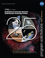 The 2008 SBIR/STTR Phase 1 Solicitation is now open from July 7, 2008 to September 4, 2008.