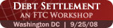 Debt Settlement - An FTC Workshop
