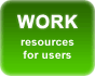 Work: resources for users
