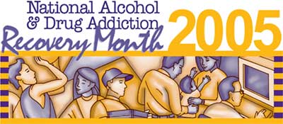 illustration of National Alcohol & Drug Addiction Recovery Month 2005