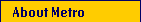 About Metro