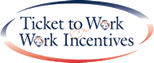 Ticket to Work - Work Incentives