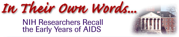 In their own words - NIH researchers recall the early years of AIDS