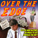 preview of a poster called “Over The Edge.” Do you need drugs or alcohol to get through the day? 