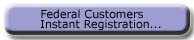 Federal Customers Click here to Register