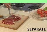 Separate: Raw meat sliced on a cutting board. Raw vegetables are on a separate cutting board.