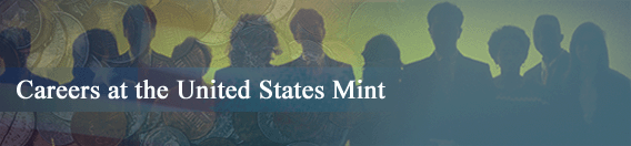 Careers at the United States Mint Banner