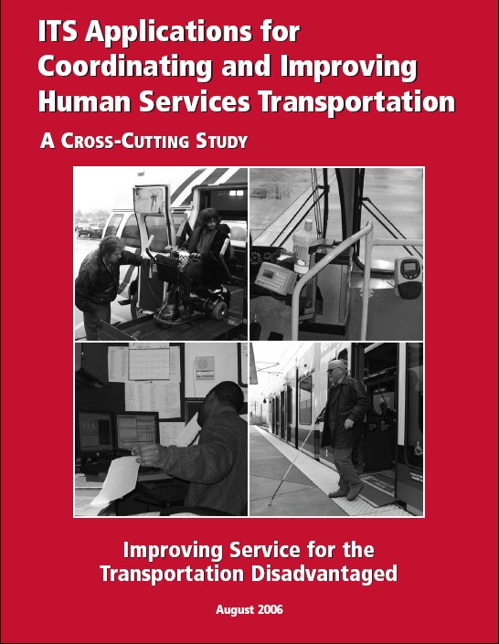Front cover graphic comprises four photographs: one of a van lowering a handicapped person via a lift, one of a fare card reader on a bus, one of a human services agency staff person interacting with a customer over the phone, and one of a visually impaired person with a cane exiting the passenger car of a train.