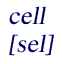 Pronounciation of 
    cell