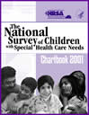 The National Survey of Children with Special Health Care Needs Chartbook 2001, Maternal and Child Health Bureau, Health Services and Research Administration, U.S. Department of Health and Human Services