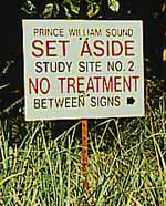 Sign stating "Prince William Sound set aside, study site number 2, No treatment between signs."