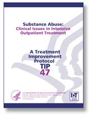 cover of TIP 47: Substance Abuse: Clinical Issues in Intensive Outpatient Treatment - click to view