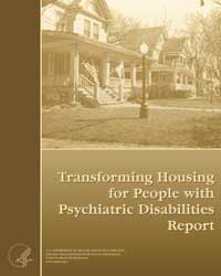 cover of Transforming Housing for People with Psychiatric Disabilities Report - click to view report