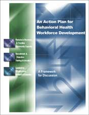 cover of An Action Plan for Behavioral Health Workforce Development - click to view report