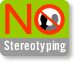 No stereotyping