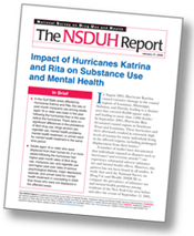 cover of the NSDUH Report Impact on Hurricane Katrina and Rita on Substance Use and Mental Health - click to view Report