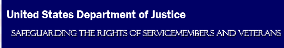 The banner of the U.S. Department of Justice, Safeguarding the Rights of Servicemembers and Veterans