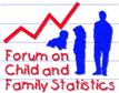 Forum on Child and Family Statistics