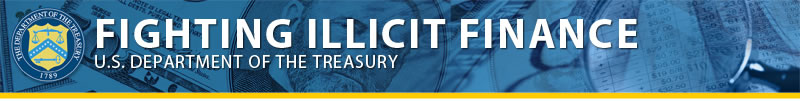 U.S. Department of Treasury Fighting Illicit Financing Banner Image