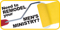 Men's Ministry Remodeled