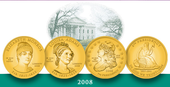 Obverse of the Elizabeth Monroe, Louisa Adams, Jackson's Liberty, and Van Buren's Liberty First Spouse Coins over an image of the White House.