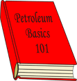 Textbook titled Petroleum Basics 101