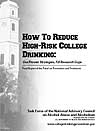 Cover Image of How To Reduce High-Risk College Drinking: Use Proven Strategies, Fill Research Gaps