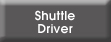 Shuttle Driver