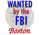 FBIs Most Wanted Boston  Skip to main content