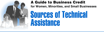 A Guide to Business Credit for Women, Minorities and Small Businesses: Sources of Technical Assistance. Words appear next to an image of a mixed-race group of two women and a man in an office.