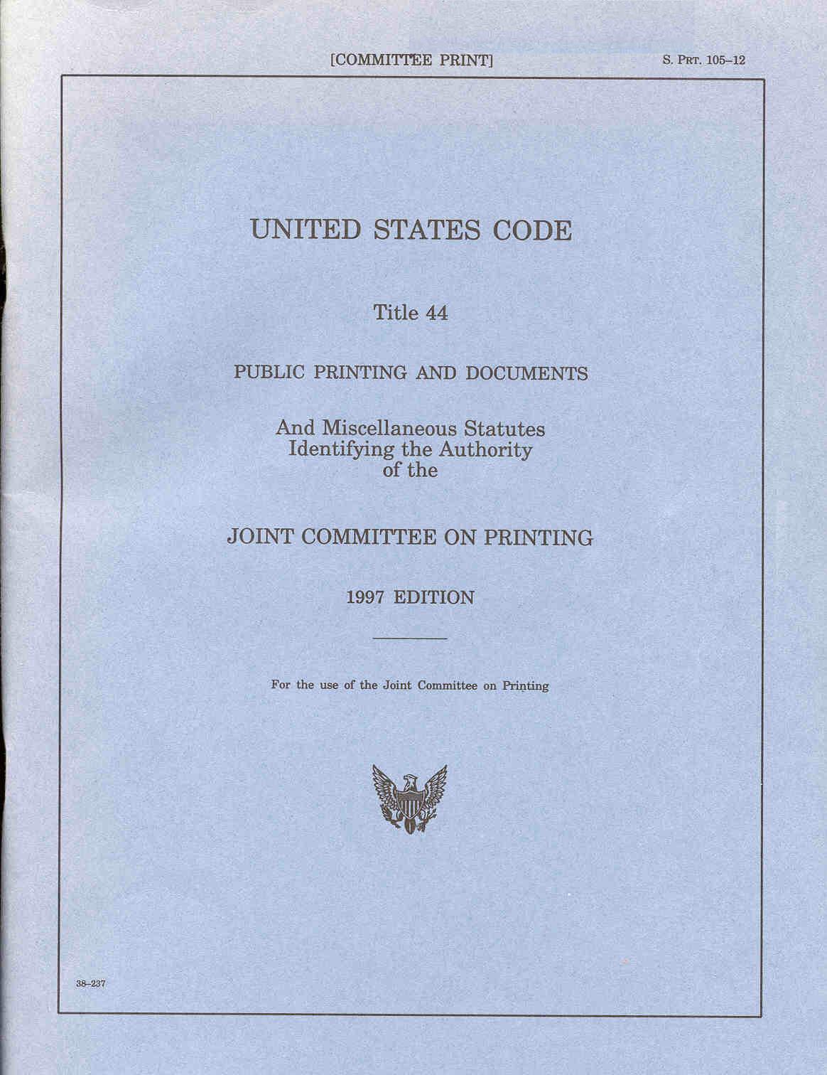 United States Code: Title 44  Public Printing and Documents