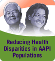 Reducing Health Disparities in Asian American and Pacific Islander Populations