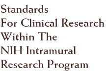 Standards for Clinical Research Within the NIH Intramural Research Program