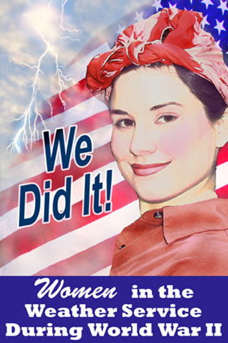 poster - we did it - women in the weather service during world war 2 by Janet Ward