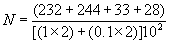 N = (232+244+33+28)/^(1x2)+(0.1x2)|10E2
