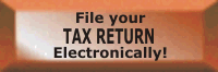 FILE YOUR RETURN ELECTRONICALLY!