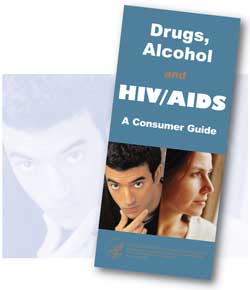 Cover of Drugs, Alcohol and HIV/AIDS - A Consumer Guide - click to view brochure