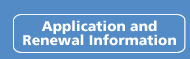 Application and Renewal Information