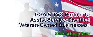 GSA and TVC Partner to Assist Service-Disabled Veteran-Owned Businesses!