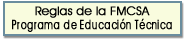 Reglas de la FMCSA Programa de Educación Técnica