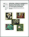 [Image]: Cover of publication entitled Special Forest Products: Species Information Guide for the Pacific Northwest.