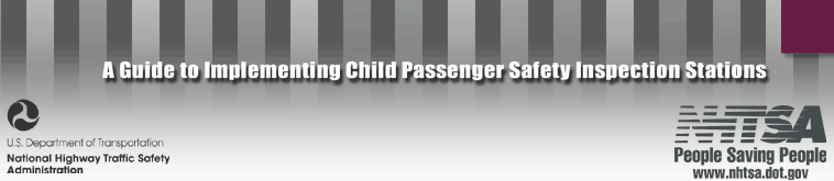 A Guide to Implementing Child Passenger Safety Inspection Stations with U.S. Department of Transporation Logo and NHTA-People Saving People Logo
