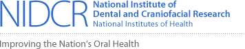 National Institute of Dental and Craniofacial Research (NIDCR) at the National Institutes of Health: Improving the Nation's Oral Health