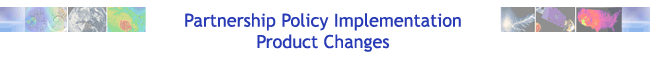 Partnership Policy Implementation/Product Changes